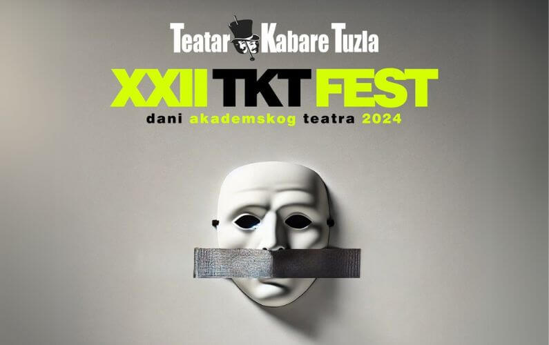 XXII TKT FEST – Dani akademskog teatra 2024.